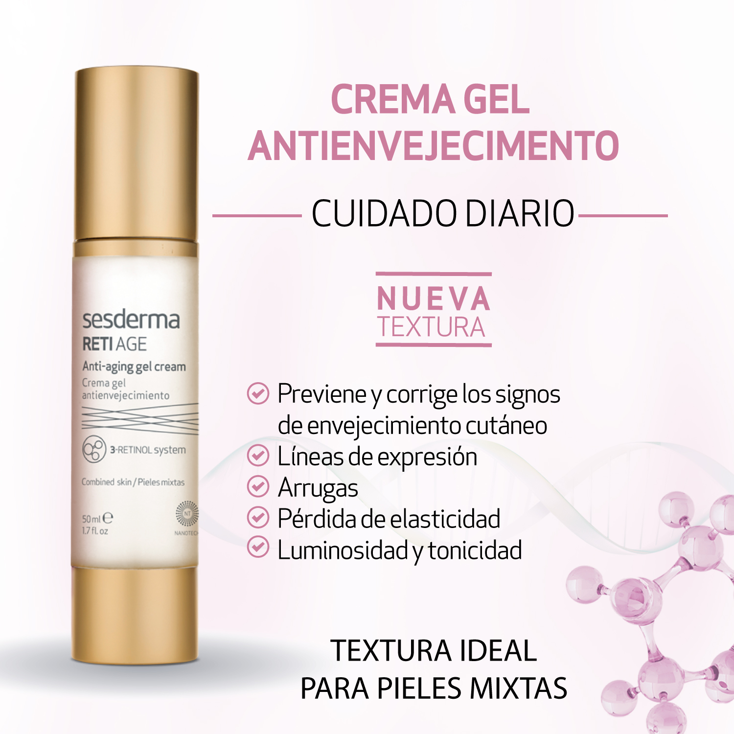 envejecimiento,edad,crema,gel,crema gel,elasticidad, luminosidad y tonicidad. Pieles mixtas.